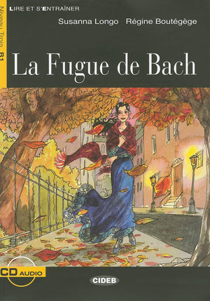 La Fugue De Bach (Lire Et S'Entrainer) (French Edition),Used