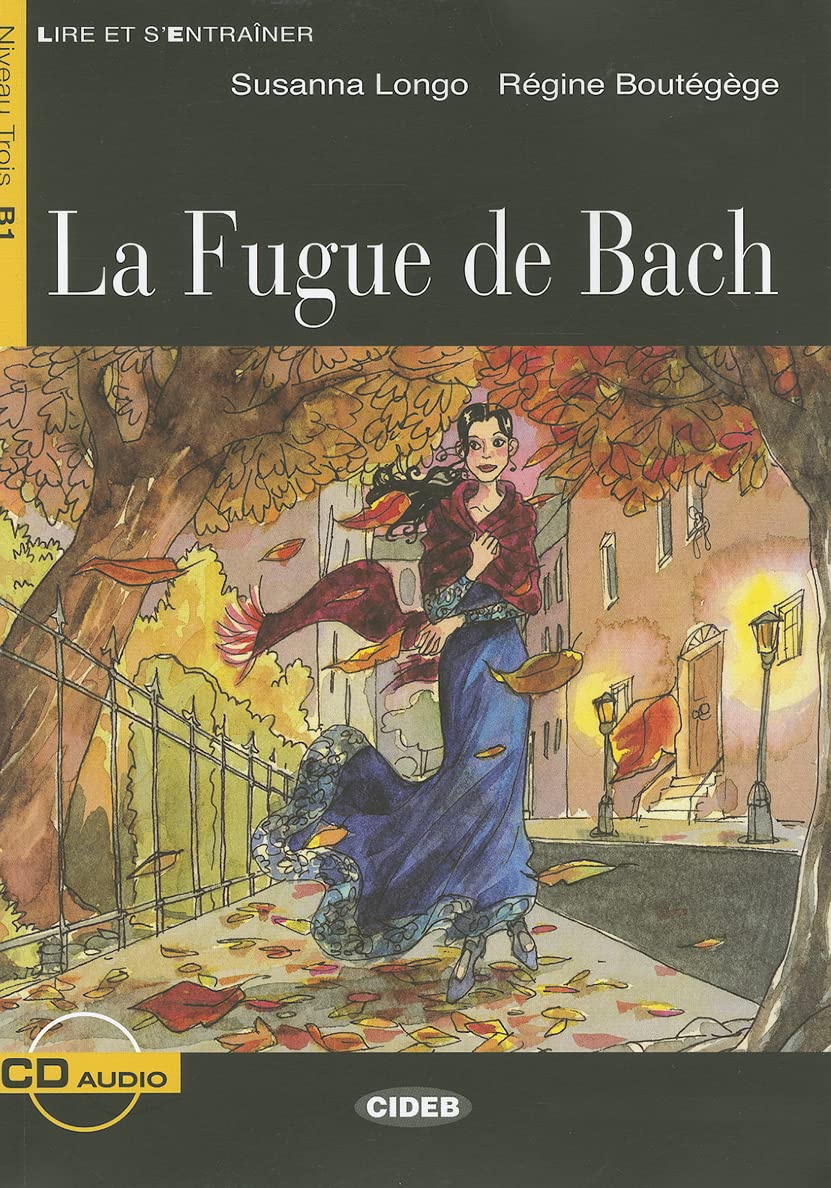 La Fugue De Bach (Lire Et S'Entrainer) (French Edition),Used
