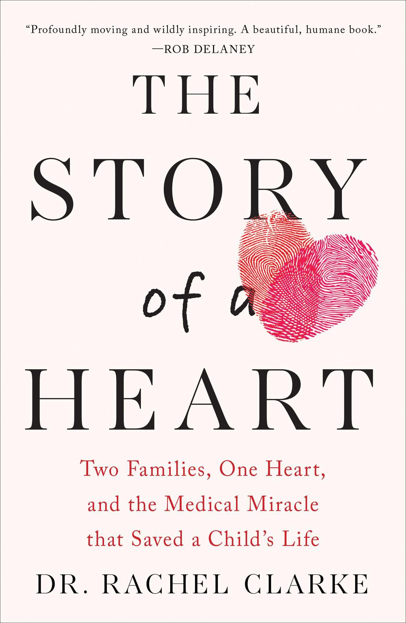 Story of a Heart: Two Families, One Heart, and the Medical Miracle that Saved a Child's Life,New