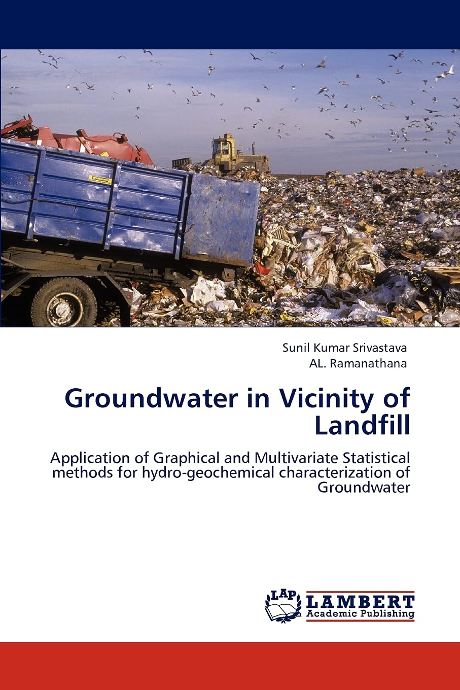 Groundwater in Vicinity of Landfill: Application of Graphical and Multivariate Statistical methods for hydrogeochemical charact,Used