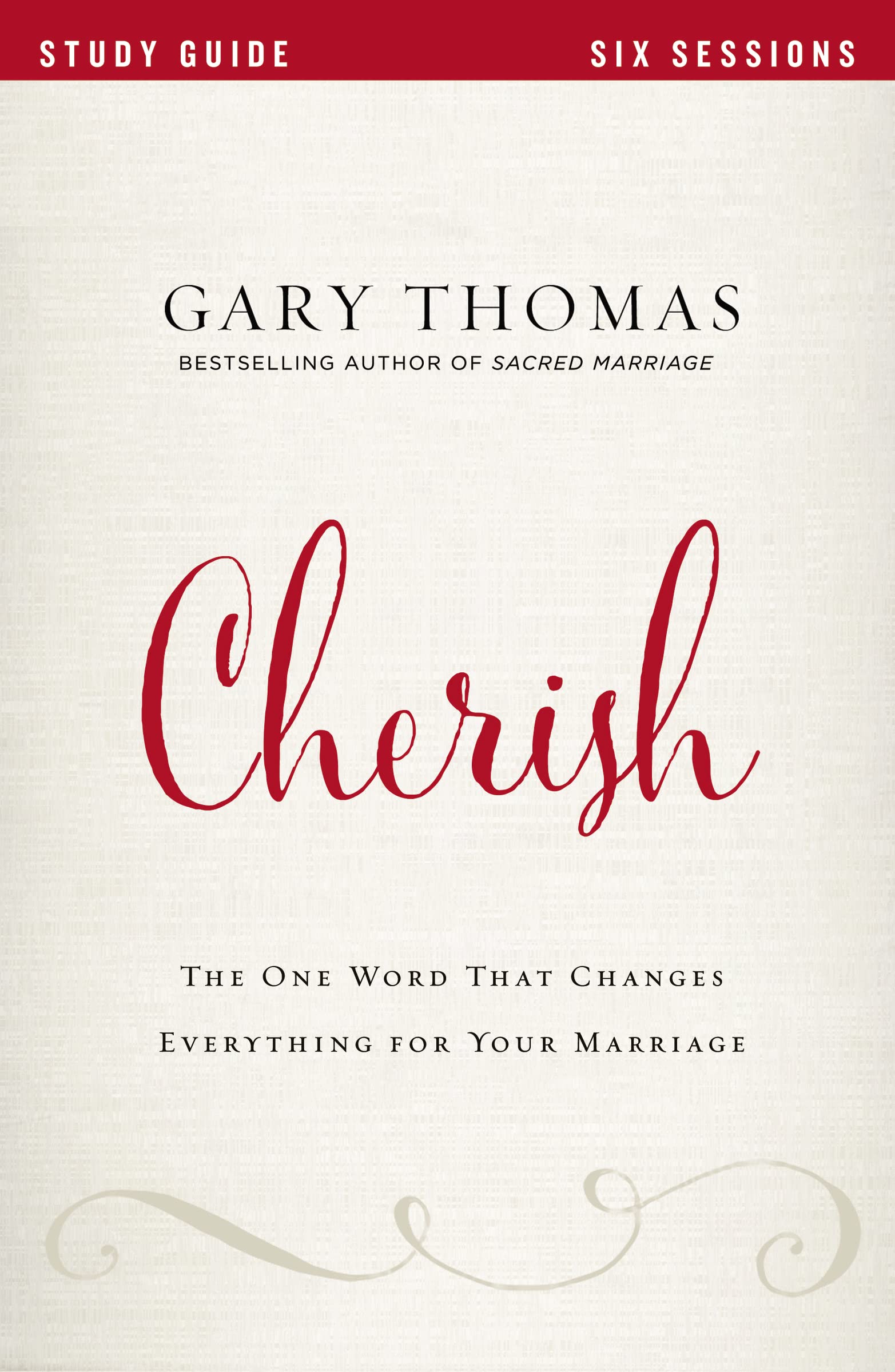 Cherish Bible Study Guide: The One Word That Changes Everything for Your Marriage,Used