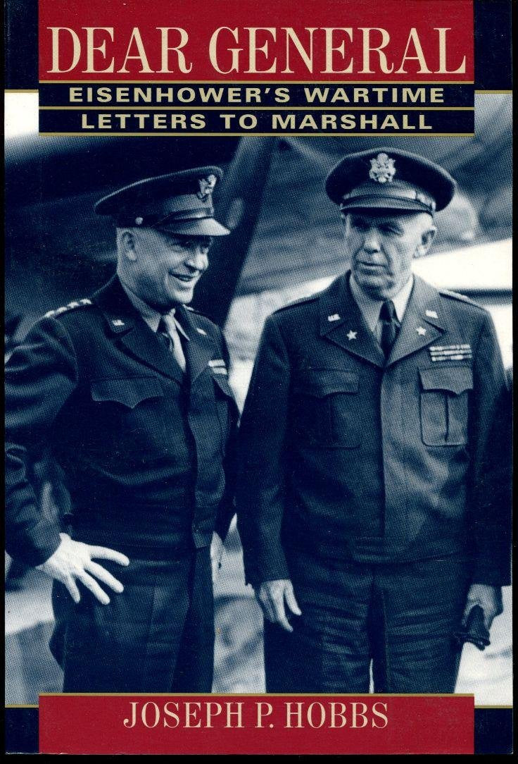Dear General: Eisenhower's Wartime Letters to Marshall,New