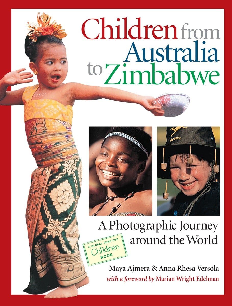 Children from Australia to Zimbabwe: A Photographic Journey around the World,Used