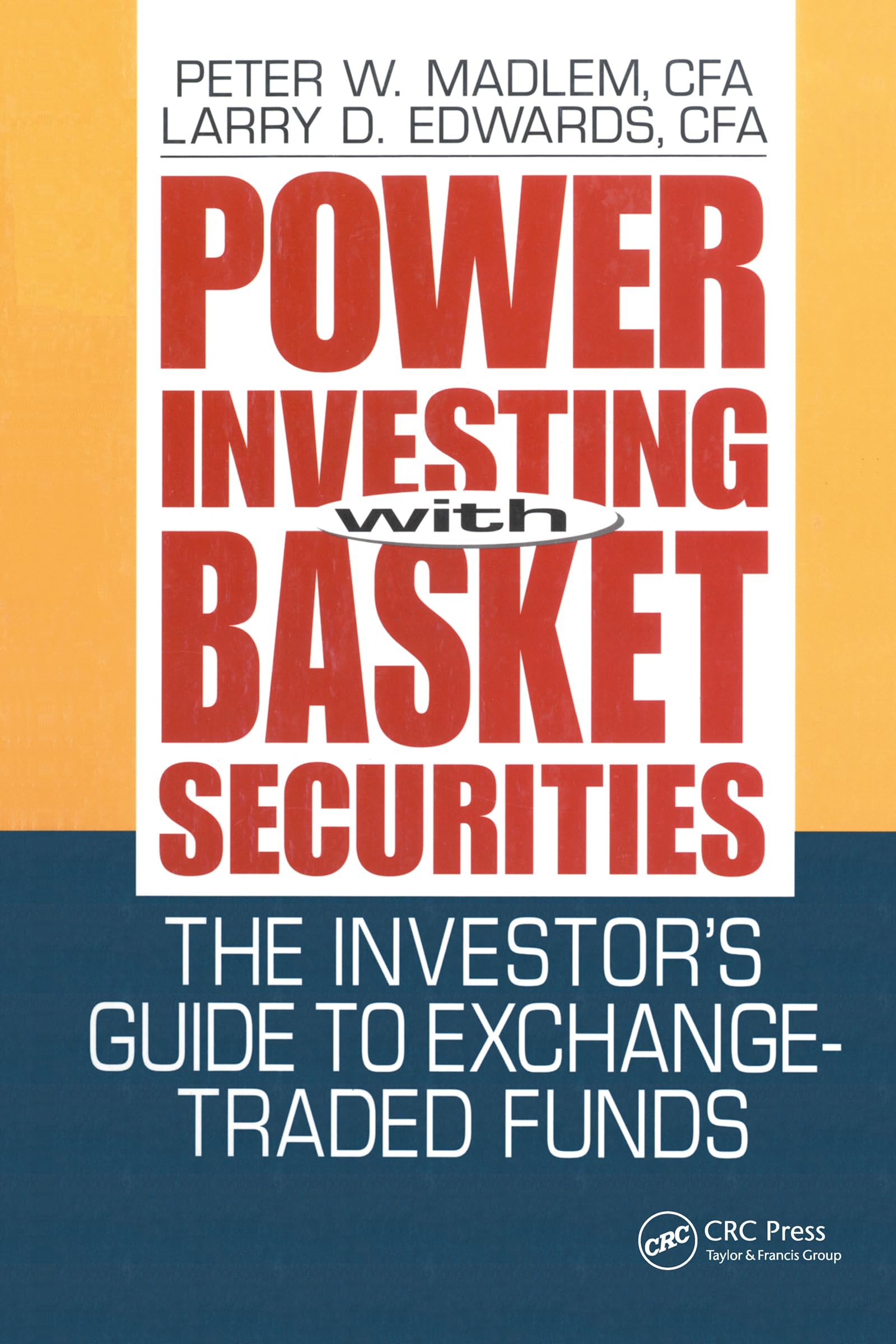 Power Investing With Basket Securities: The Investor's Guide to ExchangeTraded Funds,Used