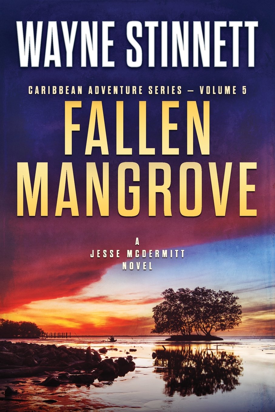 Fallen Mangrove: A Jesse Mcdermitt Novel (Caribbean Adventure Series)-new