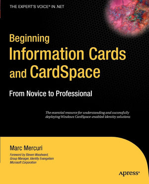 Beginning Information Cards and CardSpace: From Novice to Professional (Expert's Voice in .NET),Used