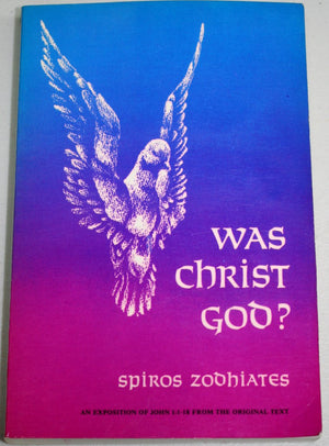 Was Christ God?: A Defense of the Deity of Christ John 1:118,New