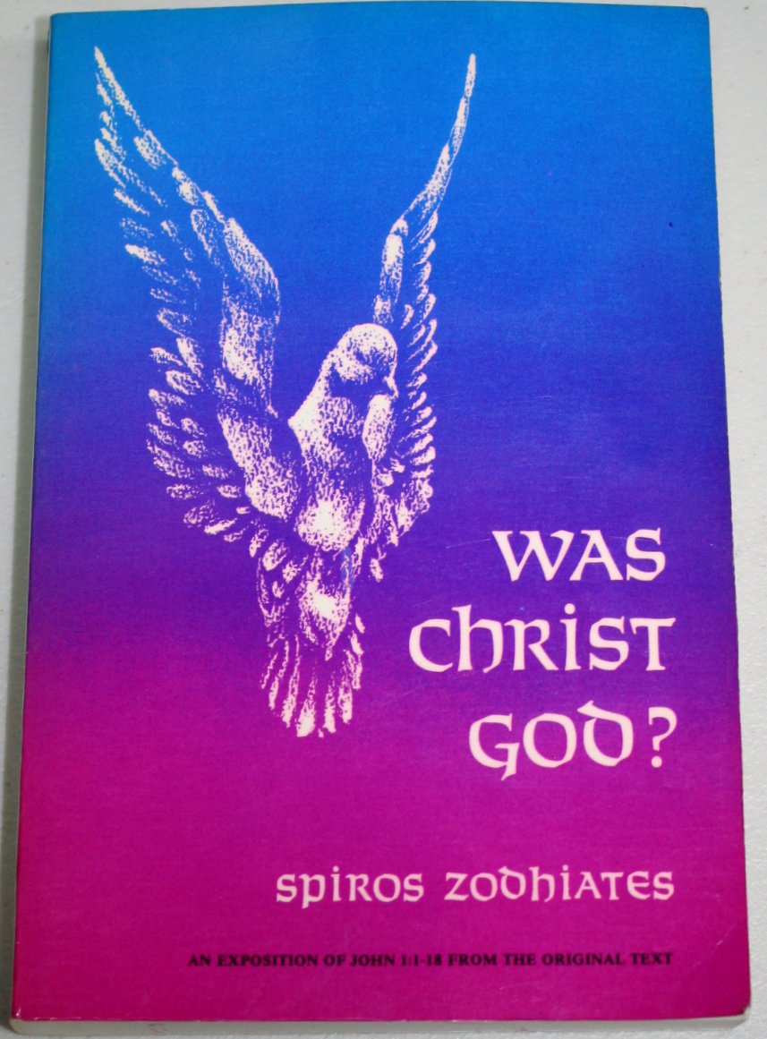 Was Christ God?: A Defense of the Deity of Christ John 1:118,Used