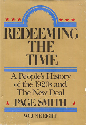 Redeeming the Time: A People's History of the 1920s and the New Deal,New