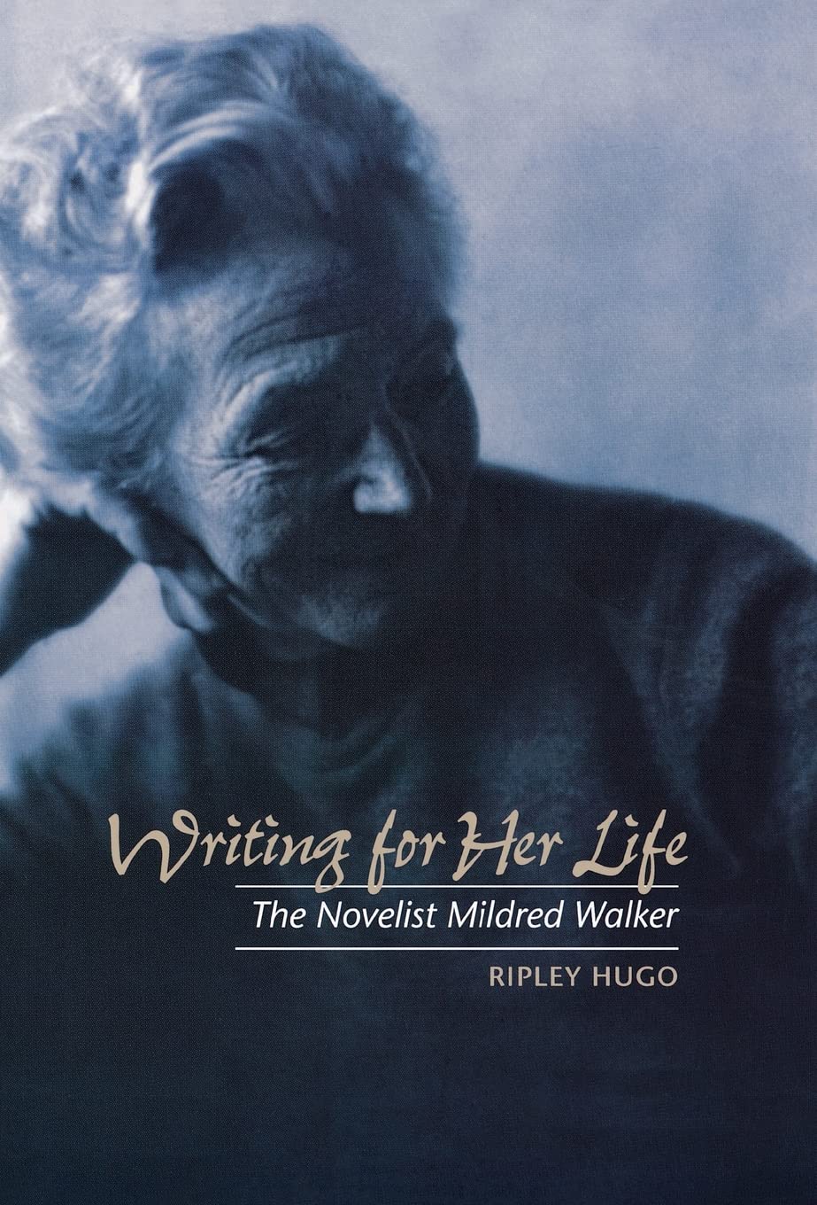 Writing For Her Life: The Novelist Mildred Walker,Used