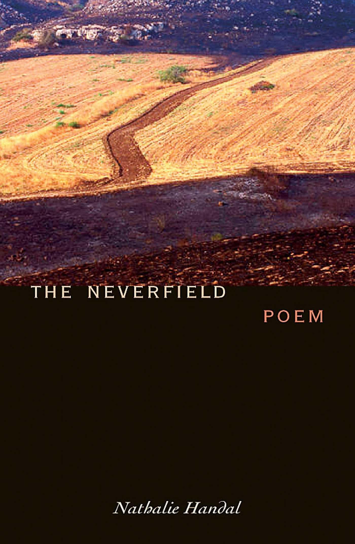 The Neverfield: Poem,Used