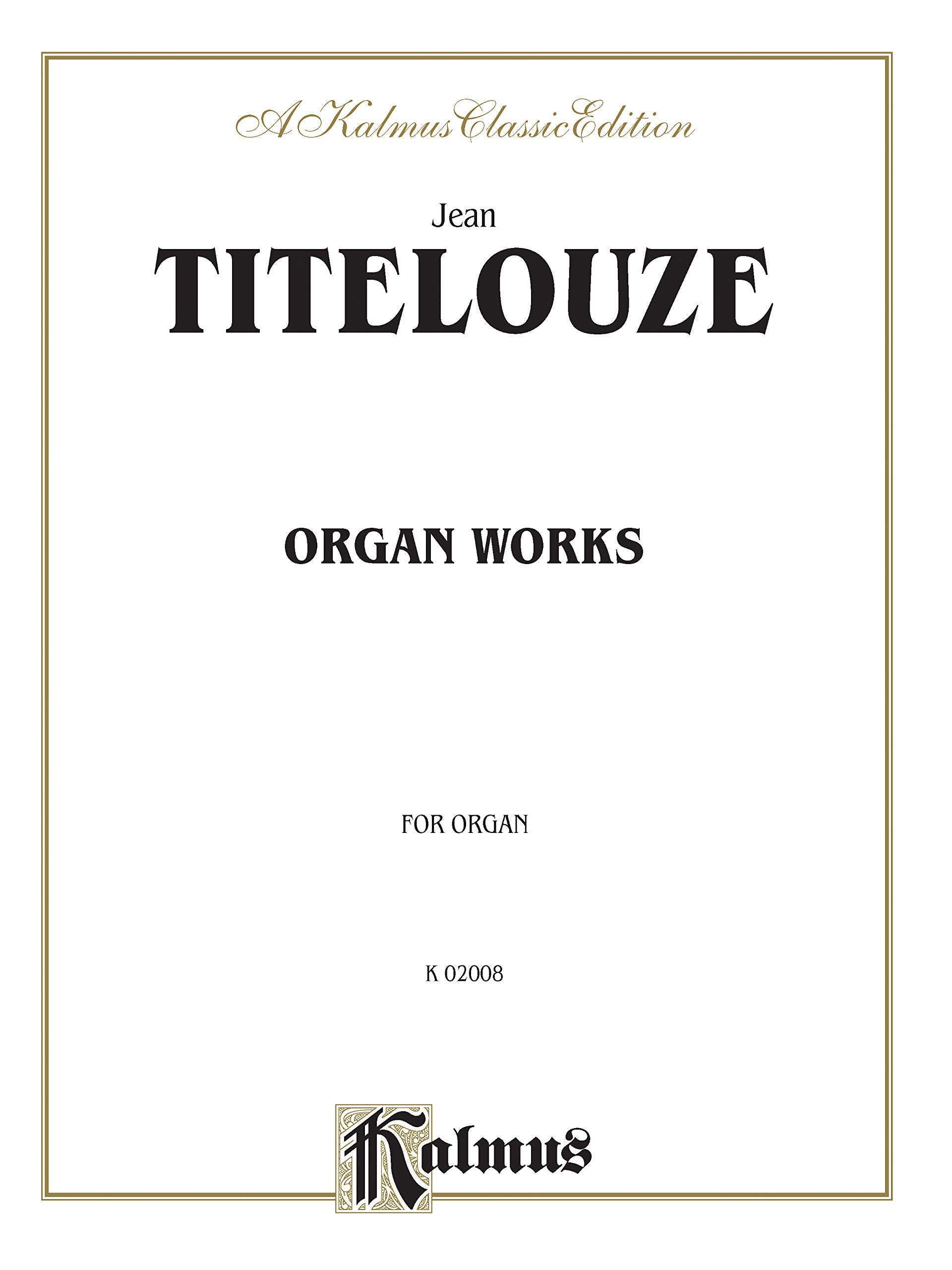 Organ Works: Hymns, Magnificats of the 1st Through 8th Tone (Kalmus Edition),Used