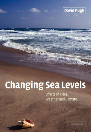 Changing Sea Levels: Effects of Tides, Weather and Climate,Used