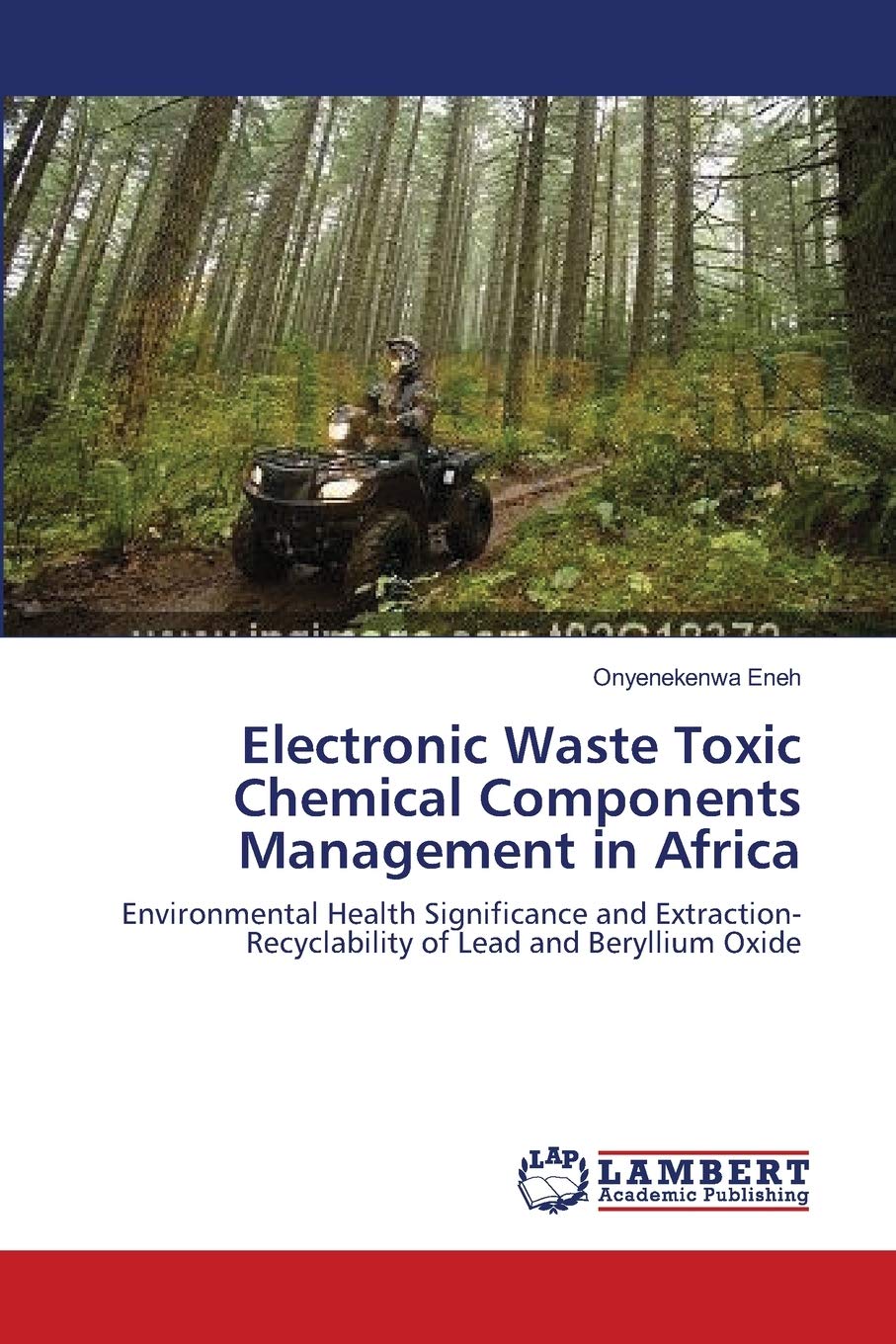 Electronic Waste Toxic Chemical Components Management in Africa: Environmental Health Significance and ExtractionRecyclability ,Used