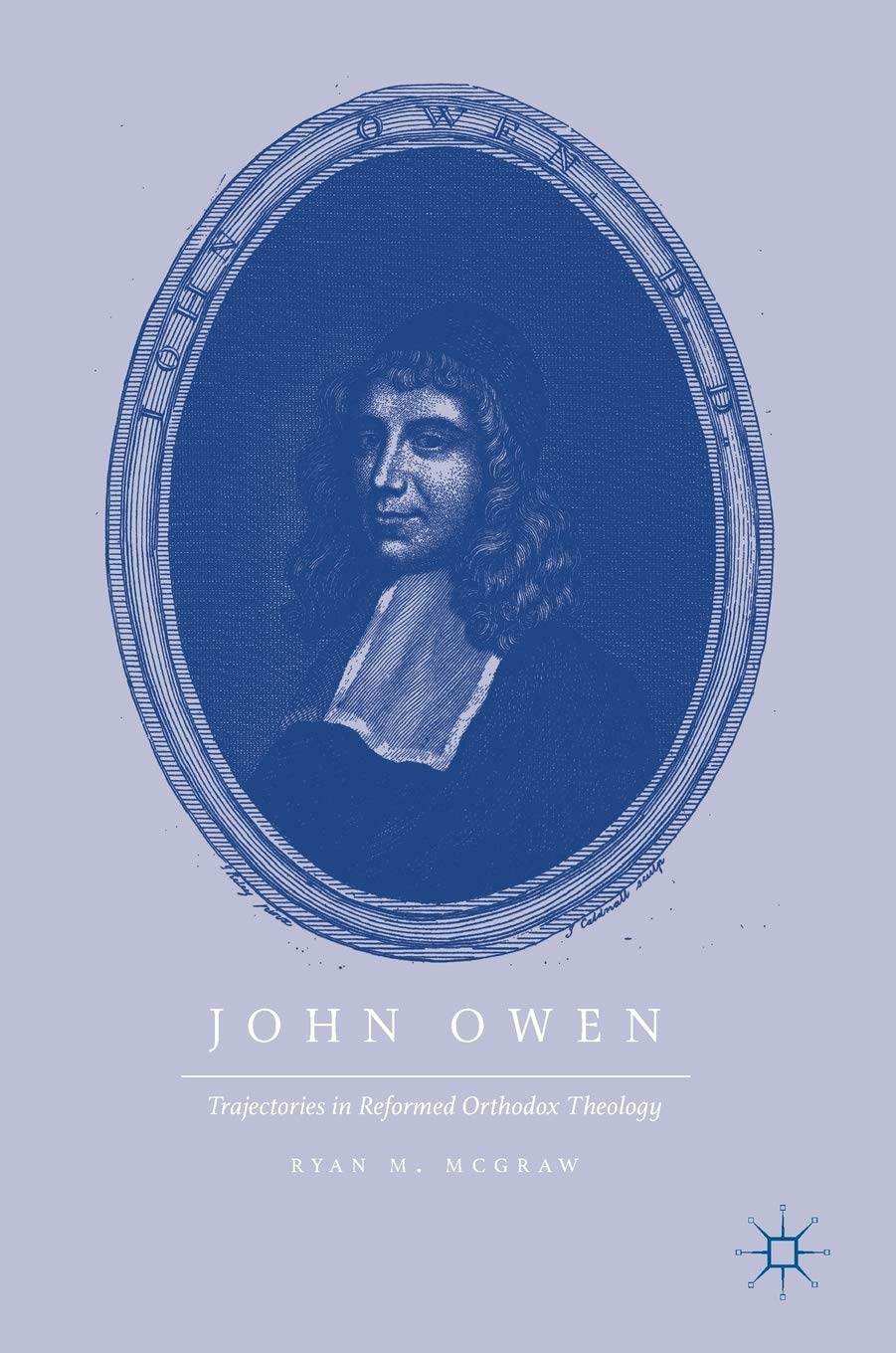 John Owen: Trajectories in Reformed Orthodox Theology,Used