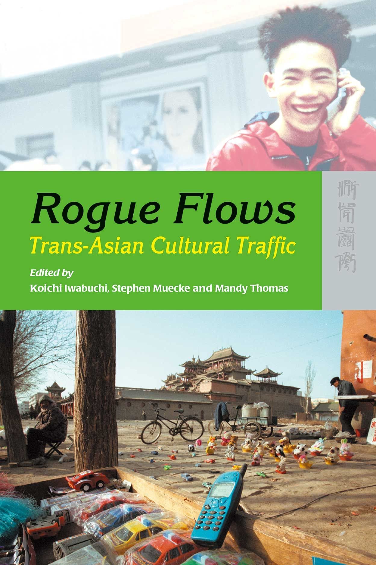 Rogue Flows: TransAsian Cultural Traffic,Used