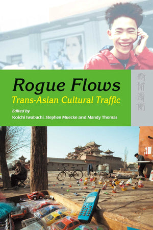 Rogue Flows: TransAsian Cultural Traffic,Used