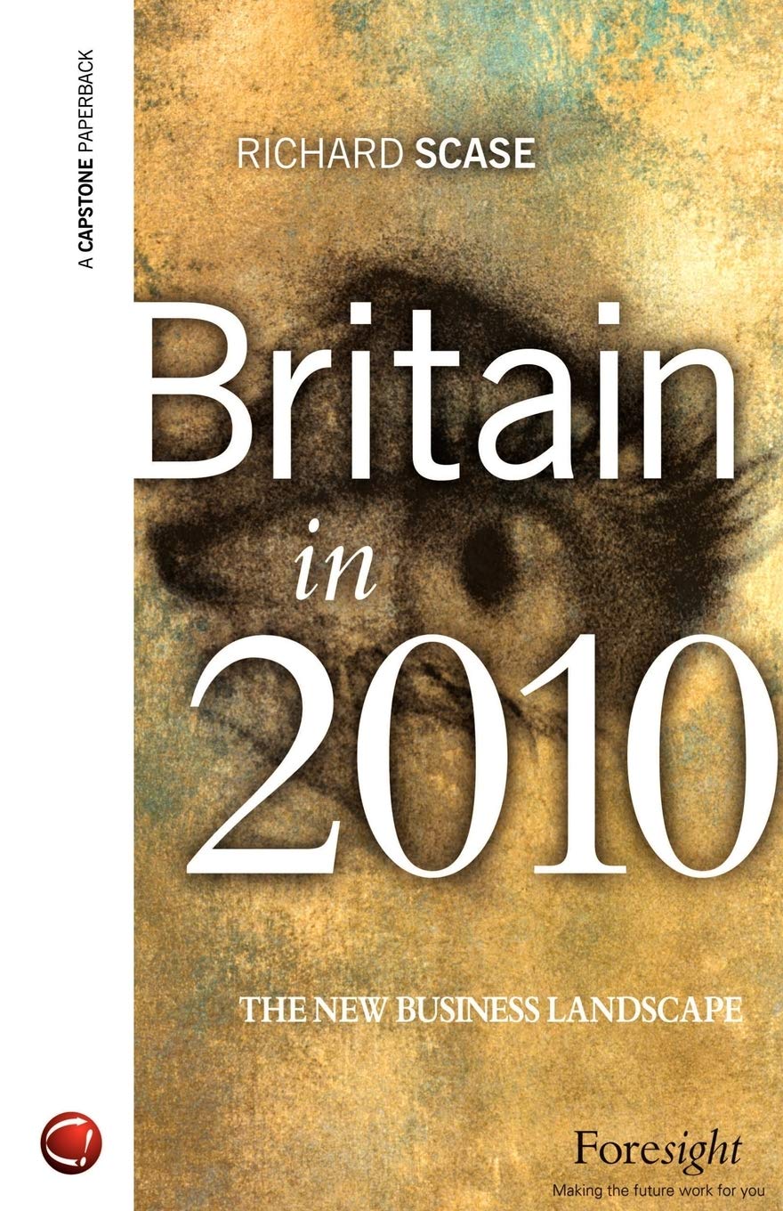 Britain in 2010: The New Business Landscape,Used