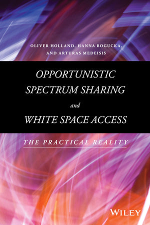 Opportunistic Spectrum Sharing and White Space Access: The Practical Reality,Used