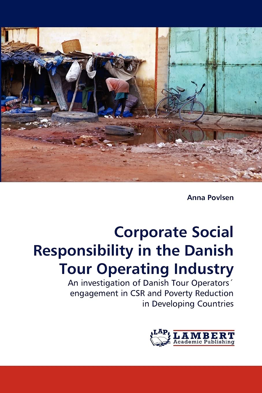 Corporate Social Responsibility in the Danish Tour Operating Industry: An investigation of Danish Tour Operators' engagement in ,Used