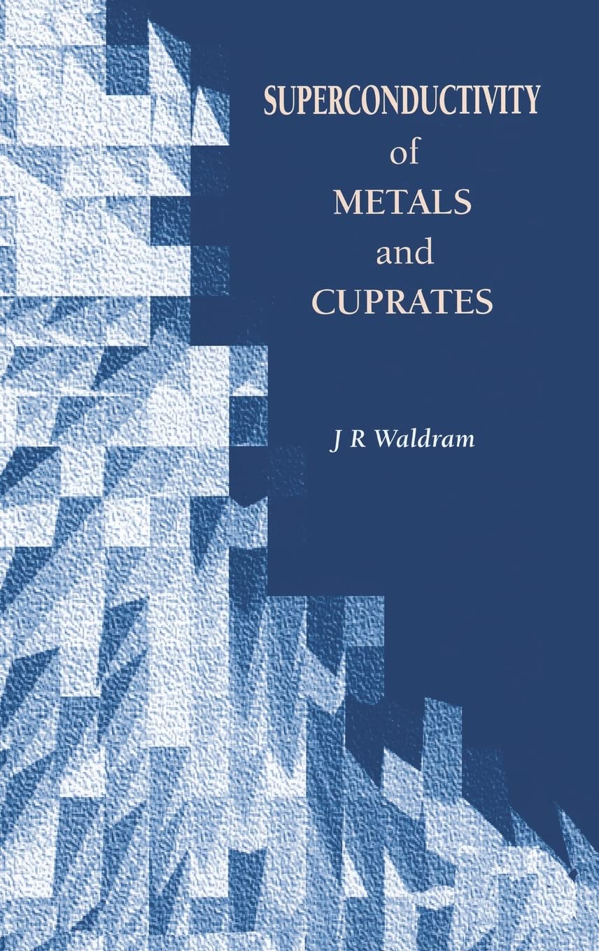Superconductivity of Metals and Cuprates,Used