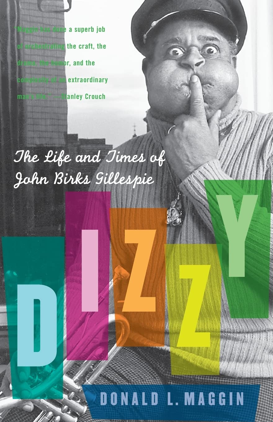 Dizzy: The Life and Times of John Birks Gillespie,Used