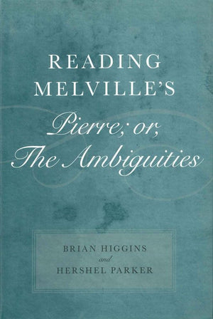 Reading Melville'S Pierre; Or, The Ambiguities (Southern Literary Studies),Used