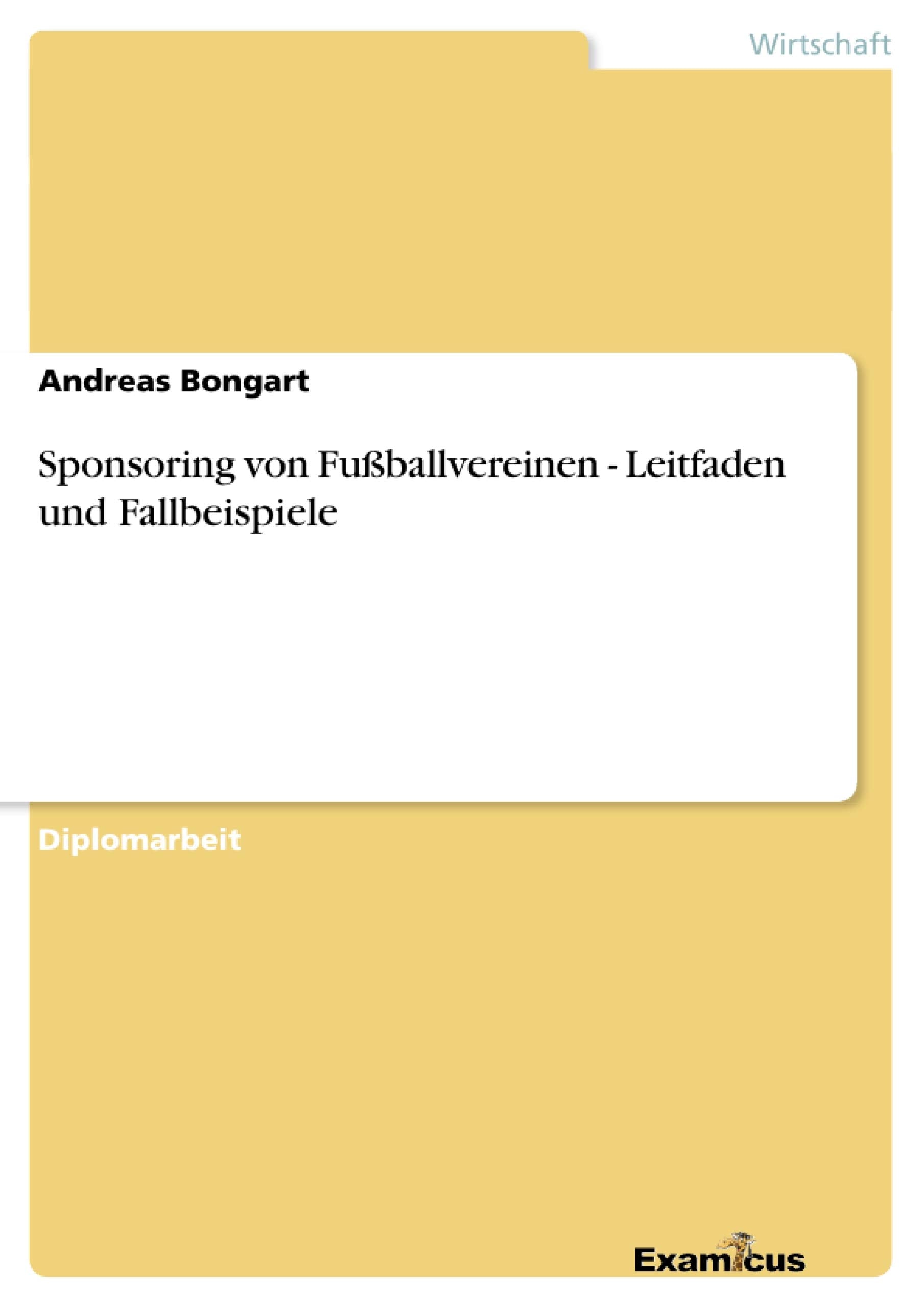 Sponsoring von Fuballvereinen  Leitfaden und Fallbeispiele (German Edition),Used