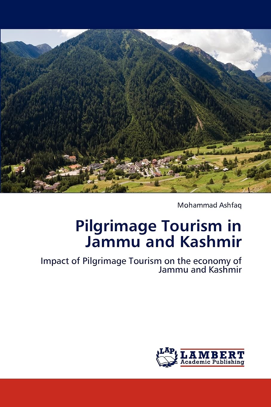 Pilgrimage Tourism in Jammu and Kashmir: Impact of Pilgrimage Tourism on the economy of Jammu and Kashmir,Used