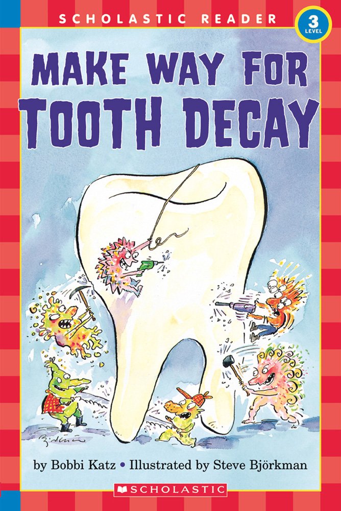 Hello Reader: Make Your Way For Tooth Decay (Level 3),New