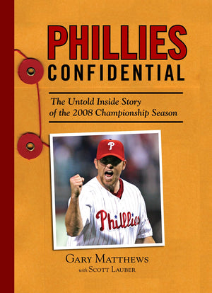 Phillies Confidential: The Untold Inside Story of the 2008 Championship Season,Used