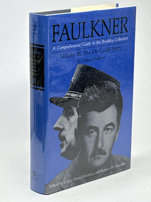 Faulkner: A Comprehensive Guide to the Brodsky Collection Vol III: The De Gaulle Story,Used