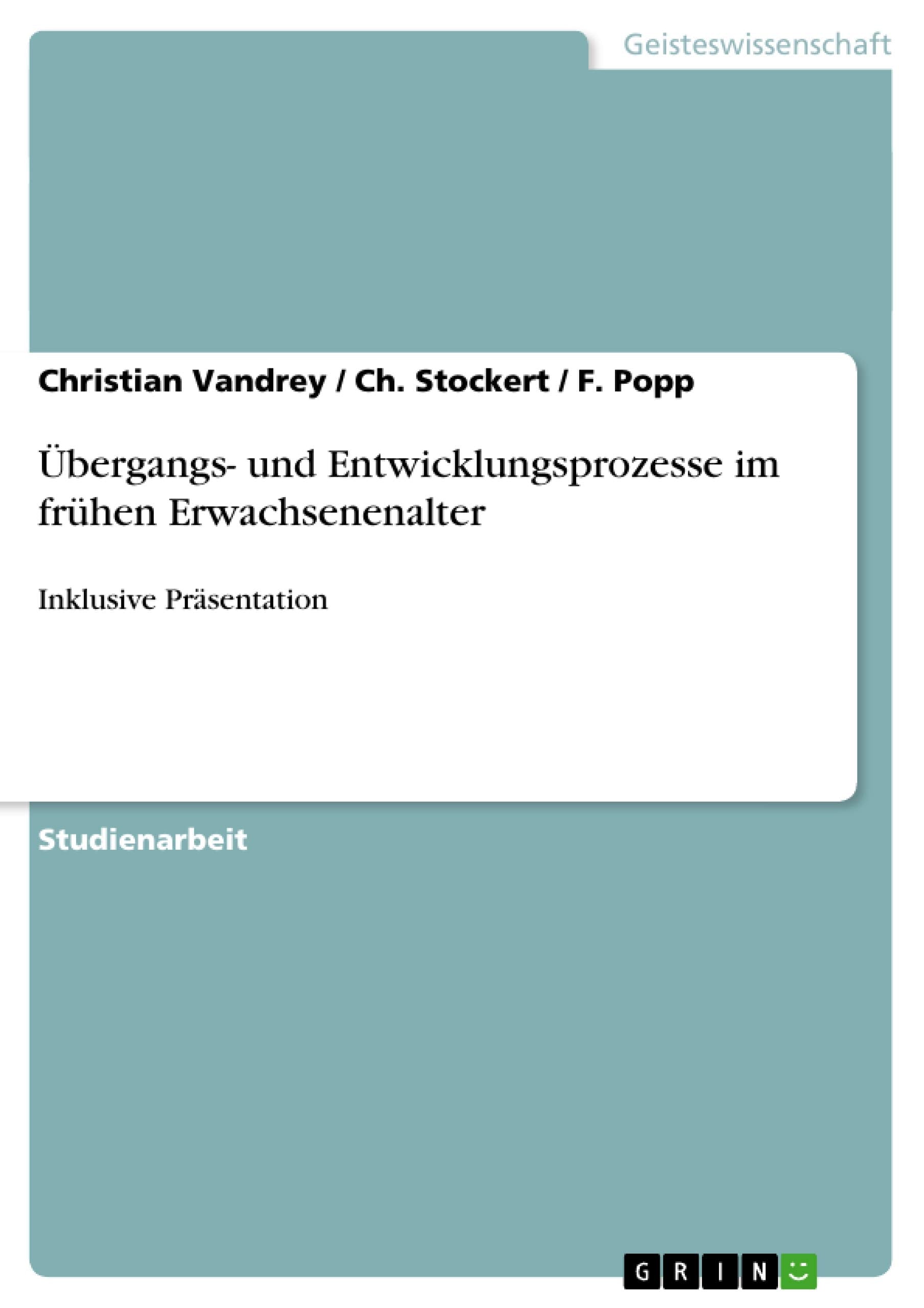 bergangs und Entwicklungsprozesse im frhen Erwachsenenalter: Inklusive Prsentation (German Edition),Used