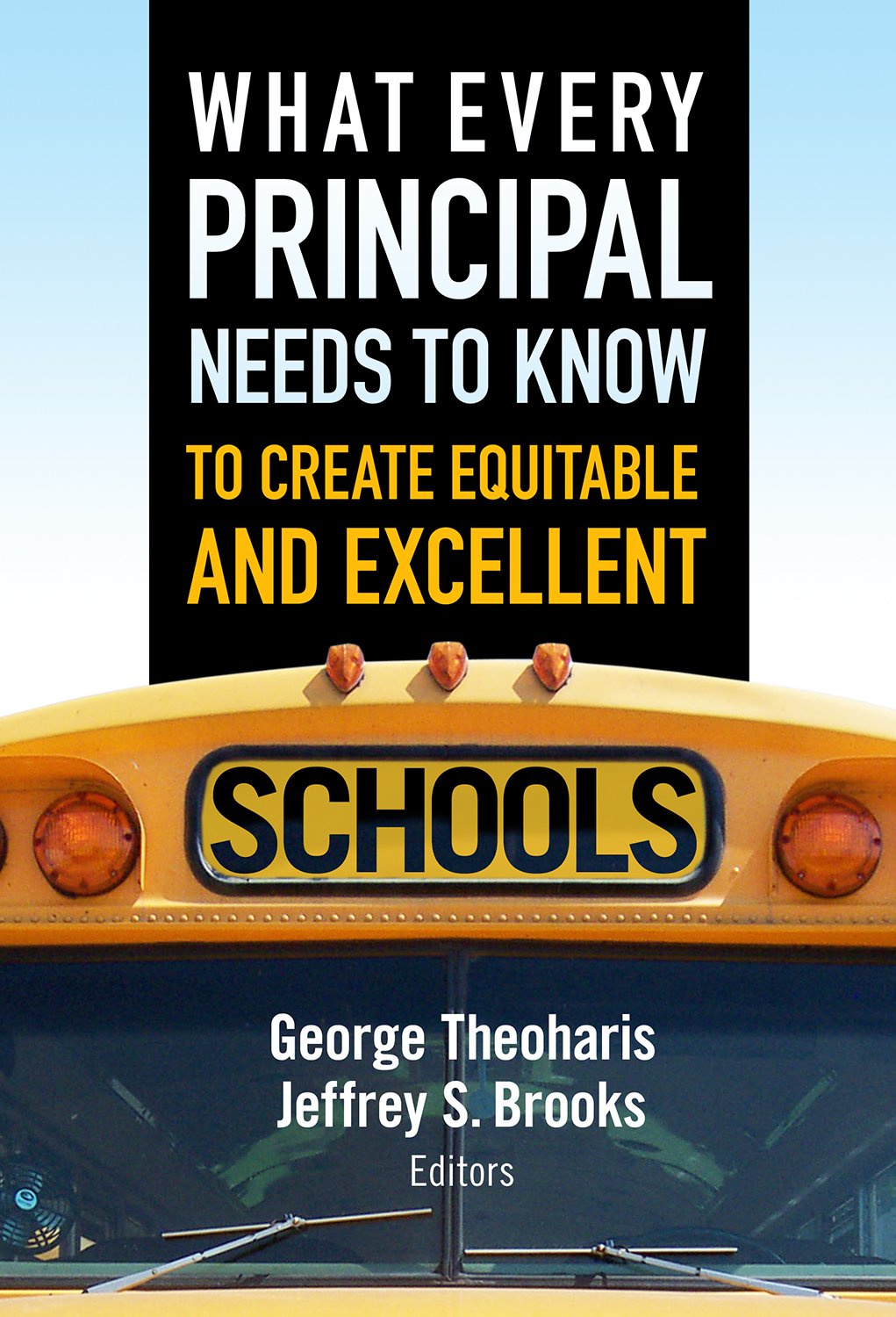 What Every Principal Needs To Know To Create Equitable And Excellent Schools,Used