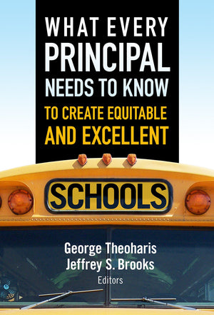 What Every Principal Needs To Know To Create Equitable And Excellent Schools,Used