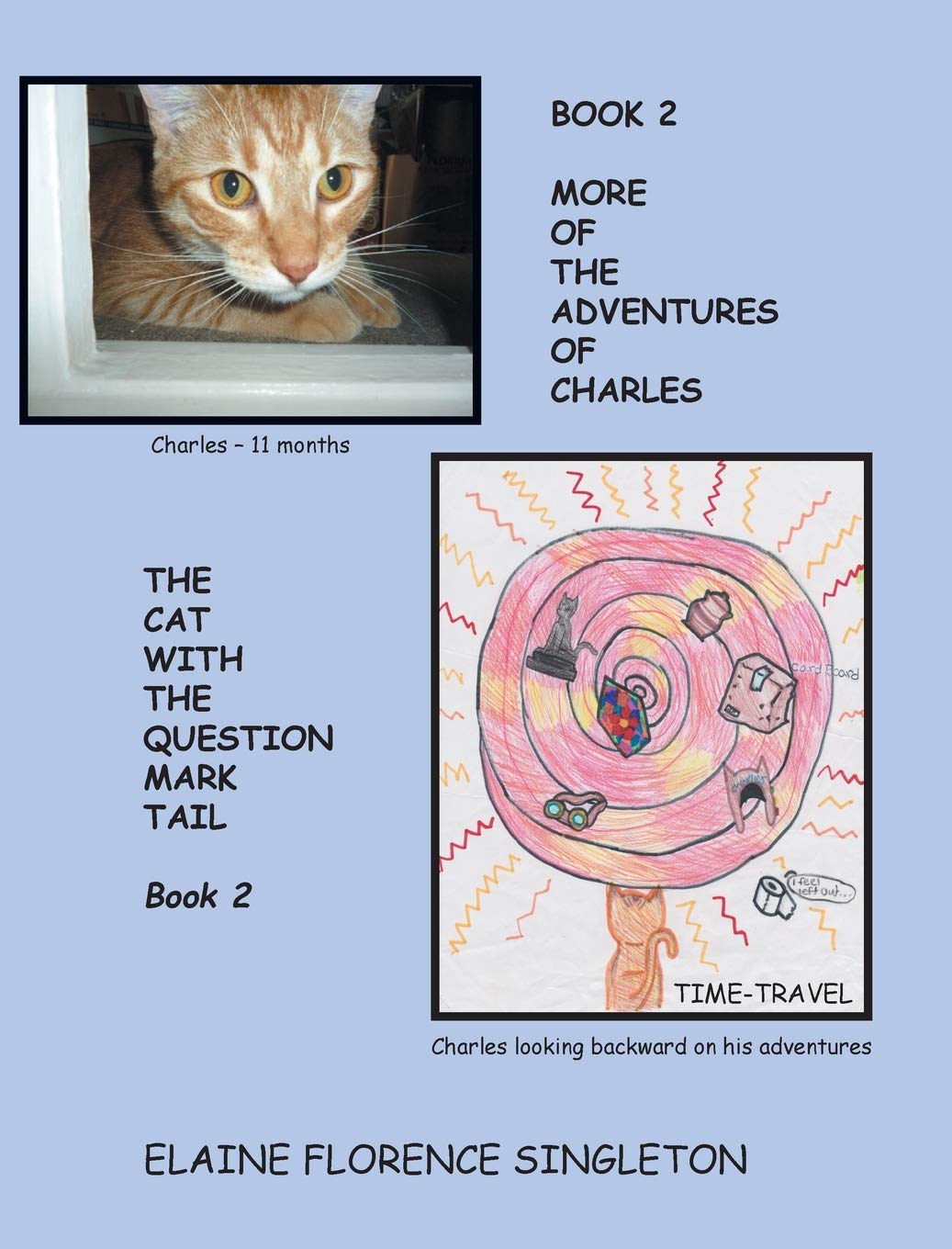 More Of The Adventures Of Charles The Cat With The Question Mark Tail,Used