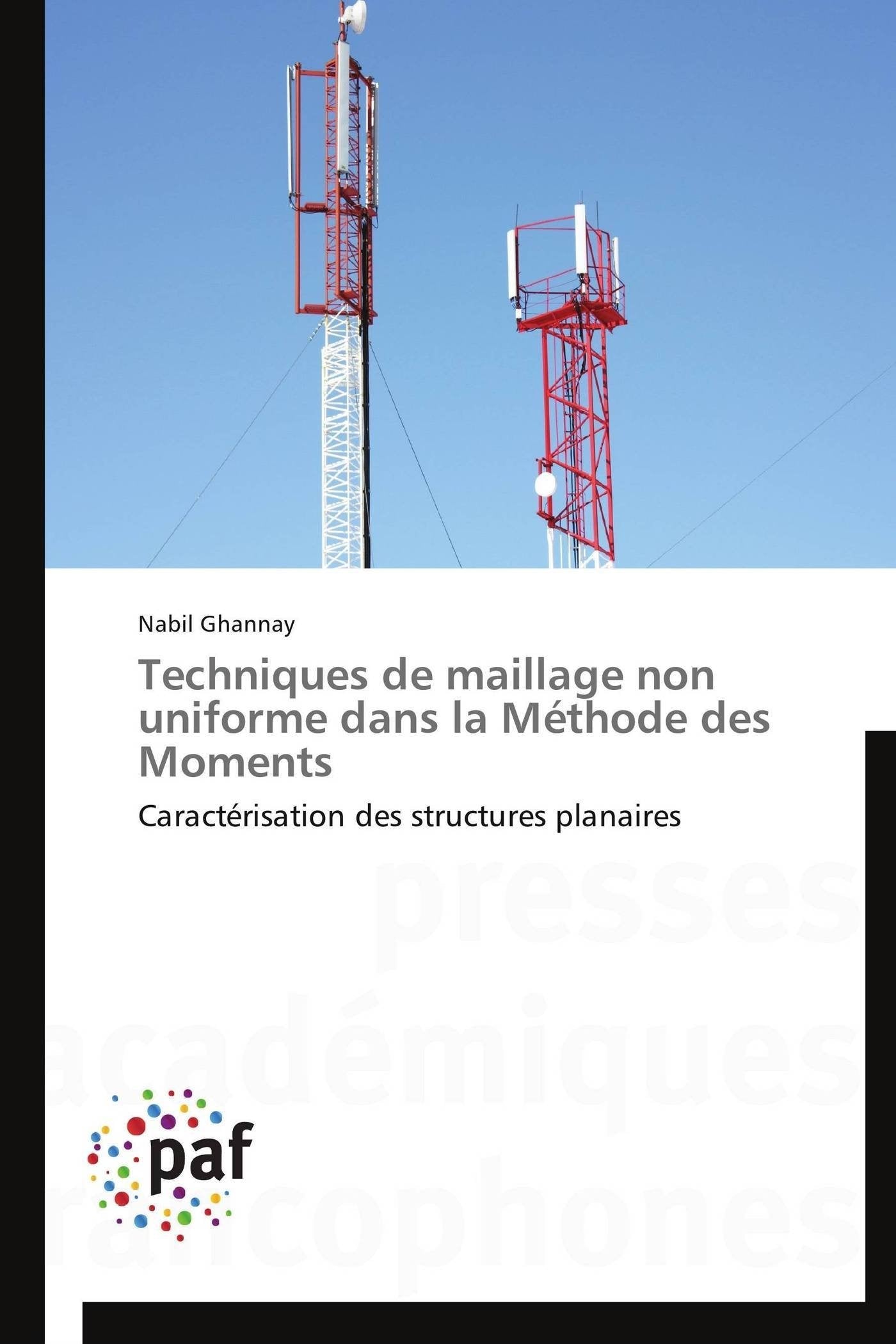 Techniques de maillage non uniforme dans la Mthode des Moments: Caractrisation des structures planaires (Omn.Pres.Franc.) (F,Used