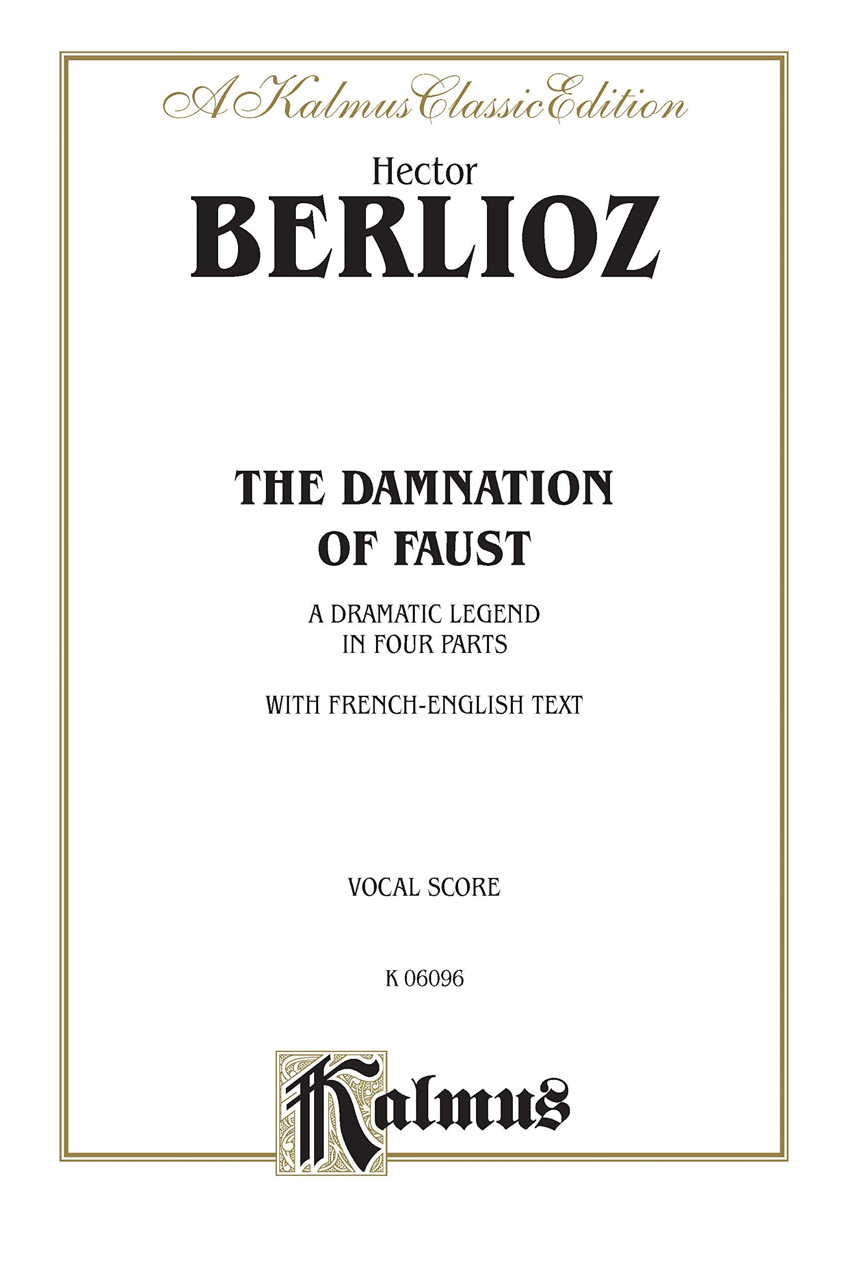 The Damnation of Faust: SSAATTB with MS,T,Bar,B Soli (Orch.) (MST Bar B) (German, English Language Edition), Comb Bound Book (Ka,Used