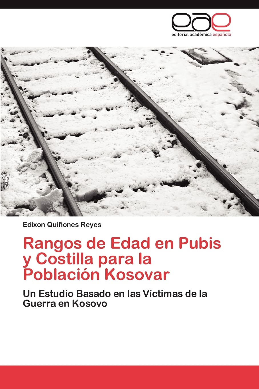 Rangos de Edad en Pubis y Costilla para la Poblacin Kosovar: Un Estudio Basado en las Vctimas de la Guerra en Kosovo (Spanis,Used