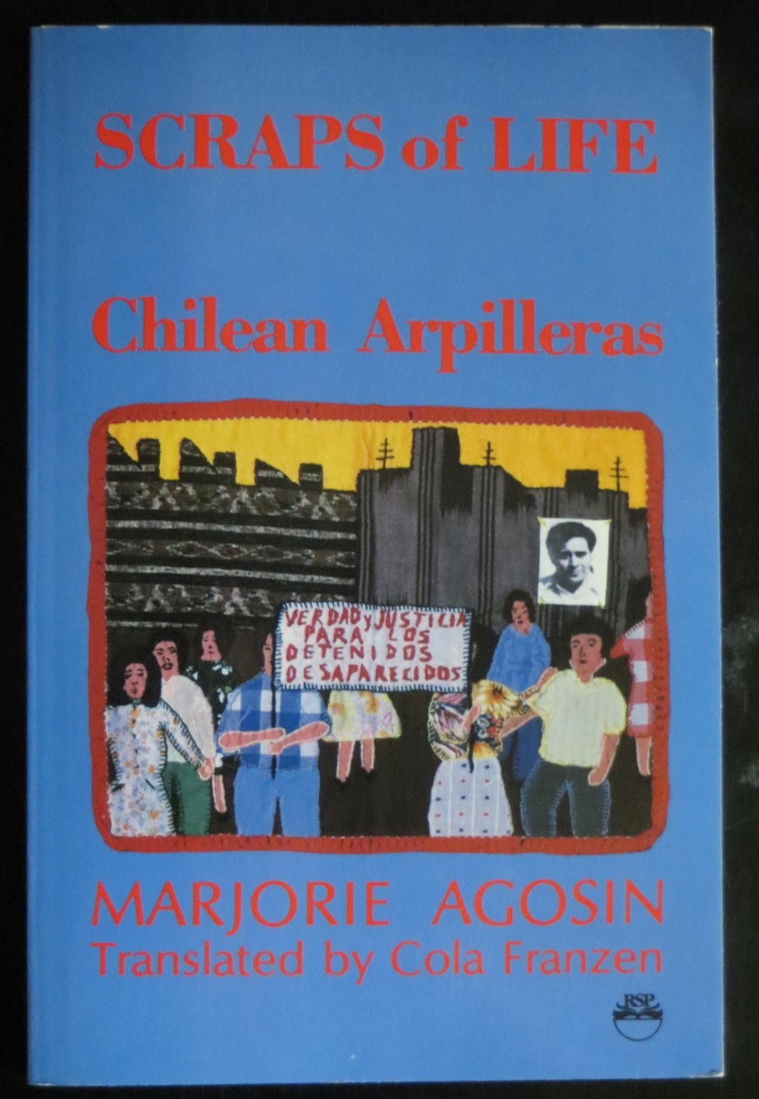 Scraps of Life: Chilean Arpilleras,Used