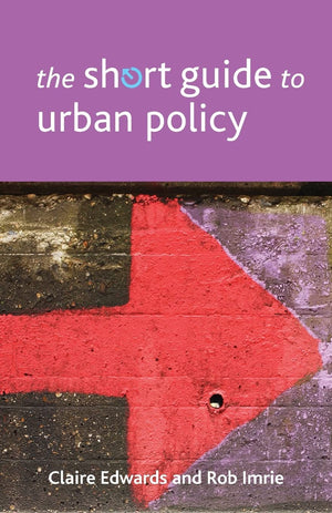 The Short Guide to Urban Policy (Short Guides),Used