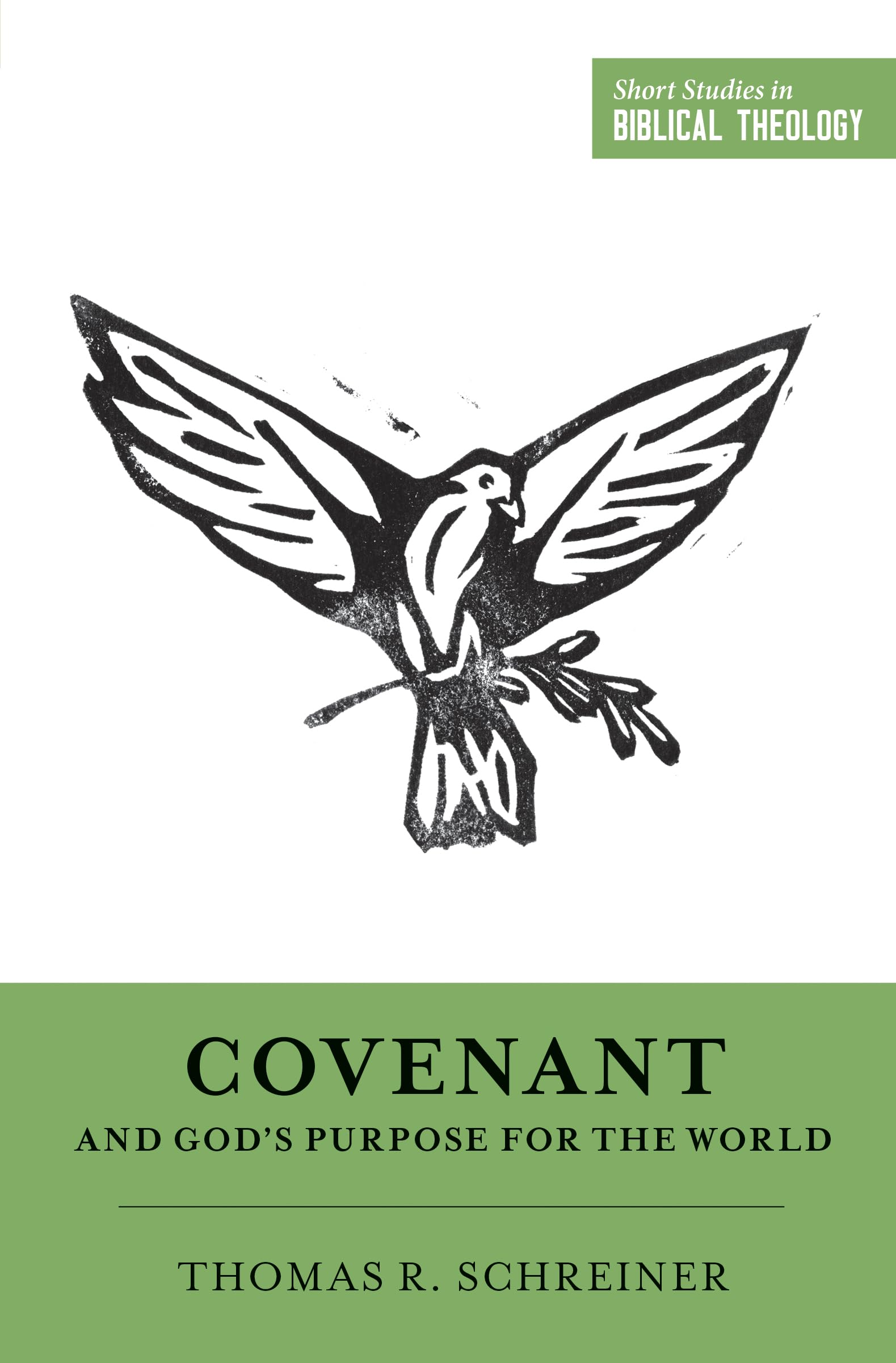 Covenant and God's Purpose for the World (Short Studies in Biblical Theology),Used