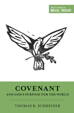 Covenant and God's Purpose for the World (Short Studies in Biblical Theology),Used
