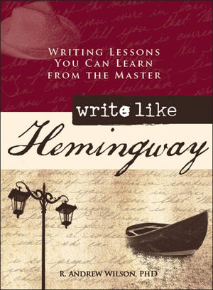 Write Like Hemingway: Writing Lessons You Can Learn From The Master