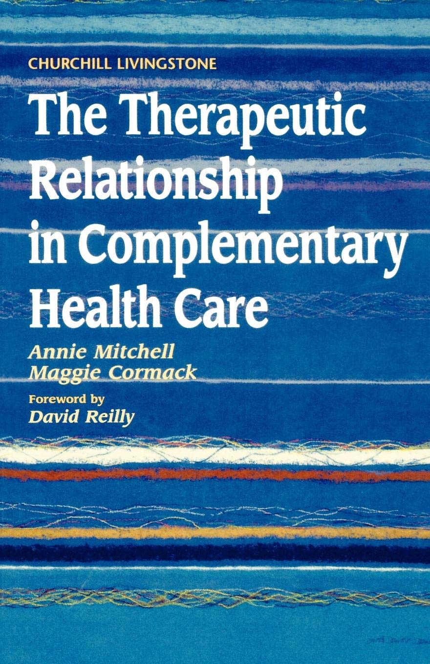 The Therapeutic Relationship in Complementary Health Care,Used