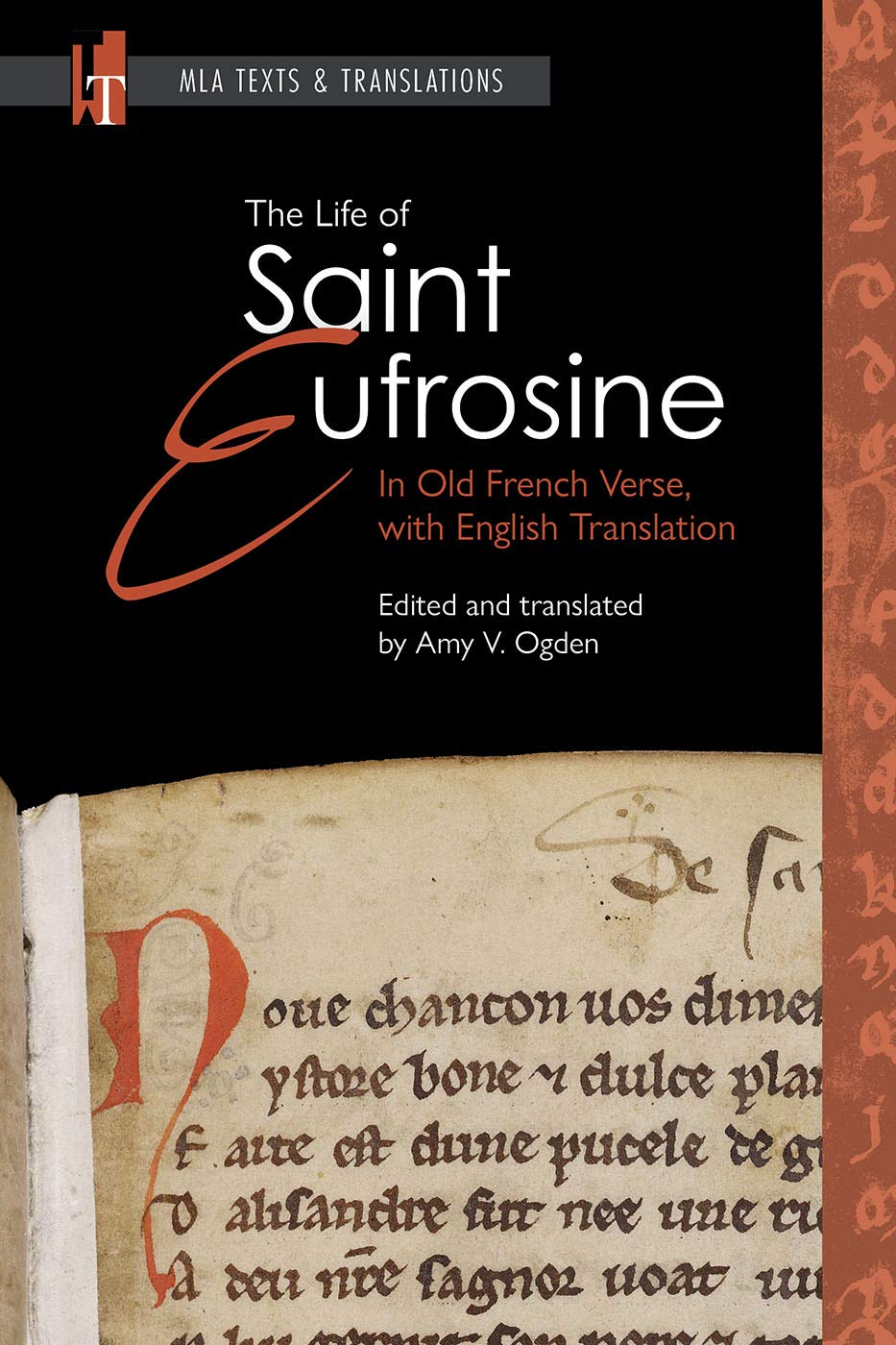 The Life of Saint Eufrosine: In Old French Verse, with English Translation (MLA Texts and Translations),Used