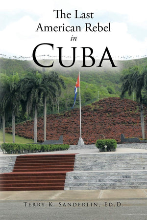 The Last American Rebel In Cuba,Used
