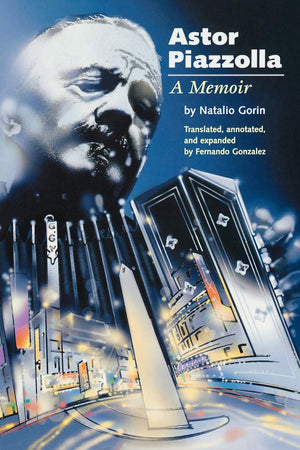 Astor Piazzolla: A Memoir (Amadeus),New