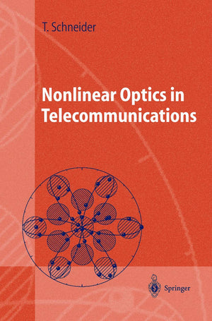 Nonlinear Optics in Telecommunications (Advanced Texts in Physics),Used