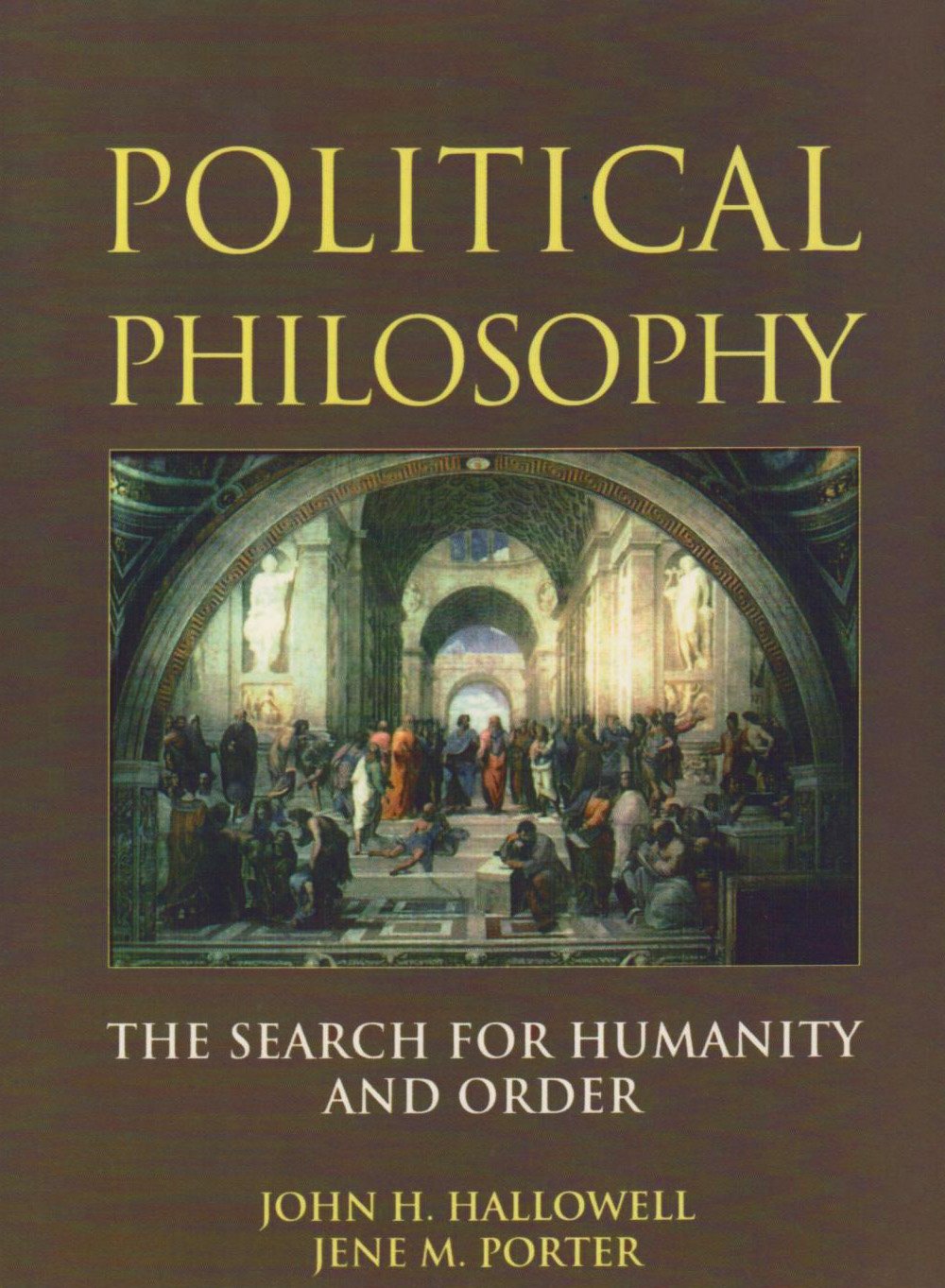 Political Philosophy: The Search for Humanity and Order,Used
